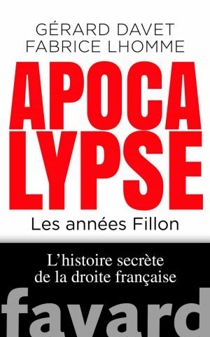 [Histoire secrète de la droite française 02] • Apocalypse